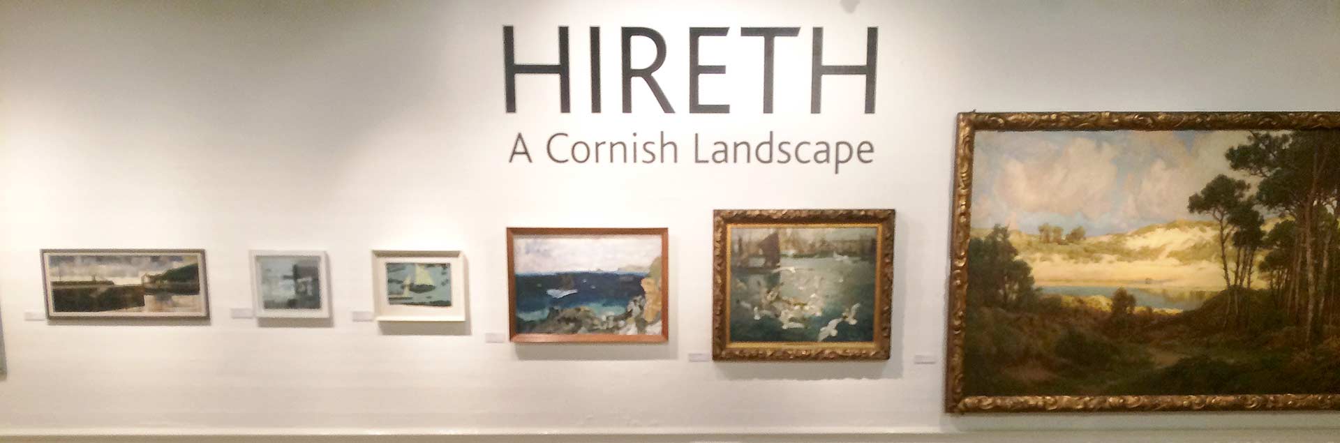 Hireth exhibition Royal Cornwall Museum